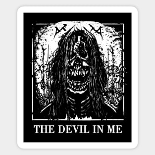 The devil lives in me. Magnet